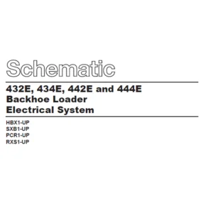 Cat 432E 434E 442E & 444E Backhoe Loader Electrical System Schematic Manual - PDF DOWNLOAD