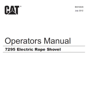 Cat 7295 Electric Rope Shovel Operators Manual - PDF DOWNLOAD