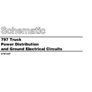 Cat Electrical 797 Truck Power Distribution and Ground Electrical Circuits System Schematic Manual - PDF DOWNLOAD