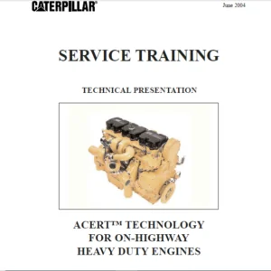 Cat ACERT Technology For on-Highway Heavy Duty Engines Service Training Manual - PDF DOWNLOAD