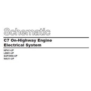 Cat C7 On-Highway Engine Electrical System Schematic Manual - PDF DOWNLOAD