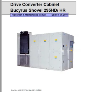 Cat Electric Rope Shovel 295HD/ HR Drive Converter Cabinet Bucyrus Shovel Operation & Maintenance Manual - PDF DOWNLOAD