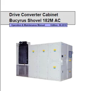 Cat Electric Rope Shovel Siemens 182M AC Drive Converter Cabinet Bucyrus Shovel Operation & Maintenance Manual - PDF DOWNLOAD