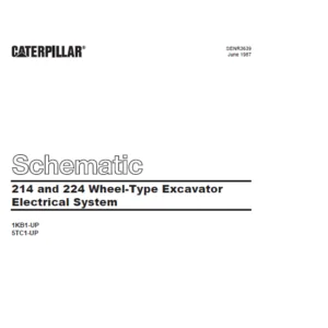 Cat Electrical 214 and 224 Wheel-Type Excavator Electrical System Schematic Manual - PDF DOWNLOAD