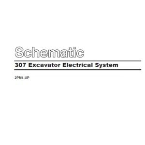 Cat Electrical 307 Excavator Electrical System Schematic Manual  - PDF DOWNLOAD