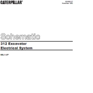 Cat Electrical 312 Excavator Electrical System Schematic Manual - PDF DOWNLOAD