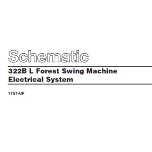 Cat Electrical 322B L Forest Swing Machine Electrical System Schematic Manual - PDF DOWNLOAD