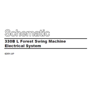 Cat Electrical 330B L Forest Swing Machine Electrical System Schematic Manual -PDF DOWNLOAD