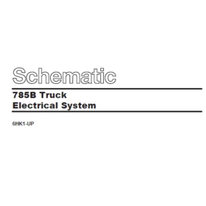 Cat Electrical 785B Truck Electrical System Schematic Manual - PDF DOWNLOAD