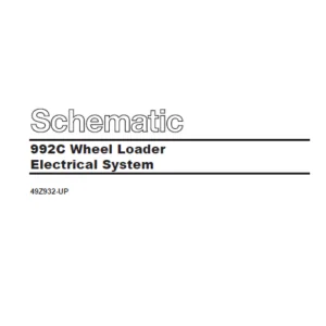 Cat Electrical 992C Wheel Loader Electrical System Schematic Manual - PDF DOWNLOAD