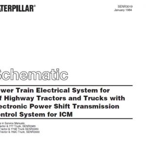 Cat Power Train Electrical System for Off Highway Tractors and Trucks with Electronic Power Shift Transmission Control System for ICM System Schematic Manual