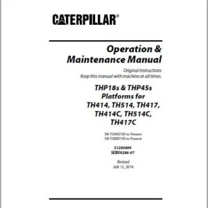 Cat Telehandler THP18s & THP45s Platforms forTH414 TH514 TH417 TH414C TH514C TH417C Engine + Operation & Maintenance Manual - PDF DOWNLOAD
