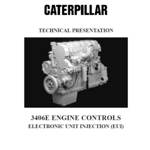 Caterpillar 3406E Engine Controls Electronic Unit Injection (EUI) Manual - PDF DOWNLOAD