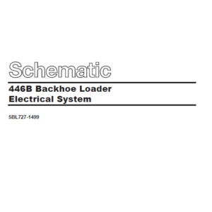 Caterpillar 446B Backhoe Loader Electrical System Schematic Manual - PDF DOWNLOAD