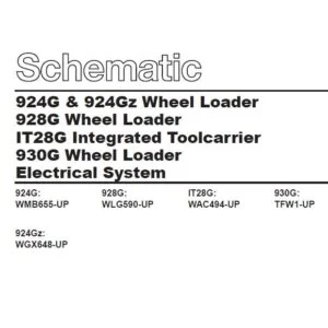 Caterpillar 924G & 924Gz Wheel Loader 928G Wheel Loader IT28G Integrated Toolcarrier 930G Wheel Loader Electrical System Schematic Manual - PDF