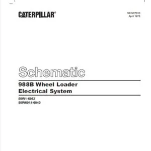 Caterpillar 988B Wheel Loader Electrical System & Hydraulic System Schematic Manual - PDF DOWNLOAD