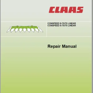 Claas Conspeed 8-7570 Lineat Conspeed 6-7570 Linear Repair Manual - PDF DOWNLOAD