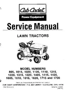 Cub Cadet 805 1015 1020 1105 1110 1215 1220 1315 1320 1405 1415 1420 1605 1610 1615 1620 1715 1720 Service Manual