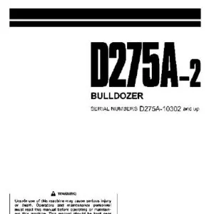 Komatsu D275A-2 Bulldozer Operation & Maintenance Manual - PDF DOWNLOAD