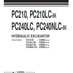 Komatsu PC210 PC210LC-6K PC240 PC240NLC-6K Hydraulic Excavator Operation & Maintenance Manual
