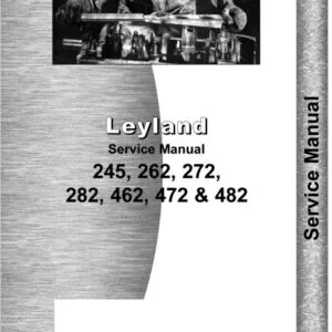 Leyland 245 262 272 282 462 472 & 482 Tractor Service Manual - PDF DOWNLOAD