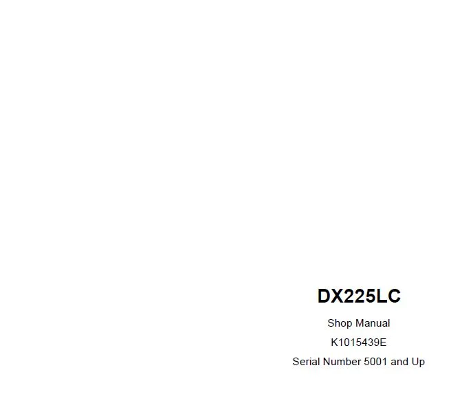 Doosan DX225LC Tracked Excavator Shop Manual - PDF DOWNLOAD Doosan DX225LC Tracked Excavator Shop Manual - PDF DOWNLOAD