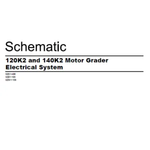 CAT 120K2 and 140K2 Motor Grader  Electrical System Schematic Manual - PDF DOWNLOAD