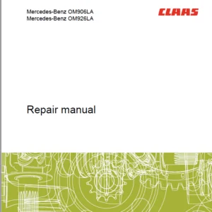 CLAAS Engine Mercedes-Benz OM906LA  OM926LA Repair Manual - PDF DOWNLOAD
