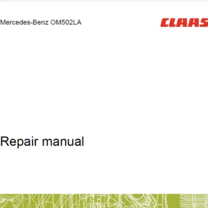 CLAAS Engine Mercedez-Benz OM502LA Repair Manual - PDF DOWNLOAD