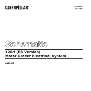 EN Cat 120H (ES Version) Motor Grader Electrical System Schematic Manual – PDF DOWNLOAD