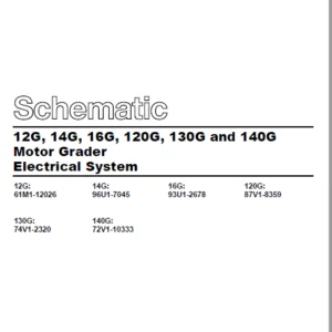 EN Cat Motor Grader 12G 14G 16G 120G 130G and 140G Electrical System Schematic Manual – PDF DOWNLOAD
