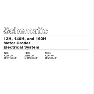 EN Cat Motor Grader 12H 140H 160H Motor Grader Electrical System Schematic Manual – PDF DOWNLOAD