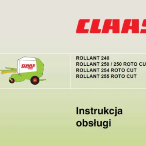 Claas ROLLANT 240 250 250 ROTO CUT 254 ROTO CUT 255 ROTO CUT Instrukcja obsługi - Polish