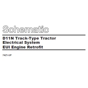 EN CAT Track Type Tractor D11N Electrical System EUI Engine Retrofit Schematic  Manual -  PDF DOWNLOAD