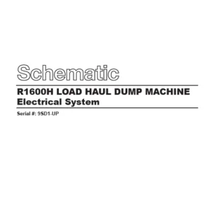 EN CAT Load Haul Dump R1600H LOAD HAUL DUMP MACHINE Electrical System Schematic Manual - PDF DOWNLOAD
