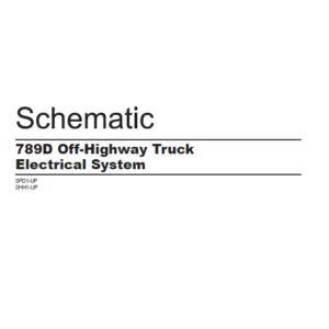 EN CAT Off-Highway Truck 789D Off-Highway Truck Electrical System Schematic Manual - PDF DOWNLOAD
