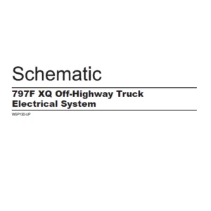 EN CAT Off-Highway Truck 797F XQ Off-Highway Truck Electrical System Schematic Manual - PDF DOWNLOAD
