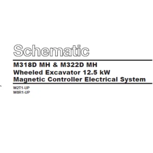 EN CAT Wheeled Excavator M318D MH & M322D MH Wheeled Excavator 12.5 kW Magnetic Controller Electrical System Schematic Manual