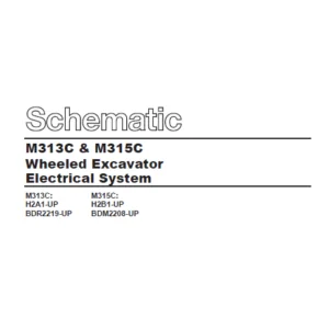 EN CAT Wheeled M313C & M315C Wheeled Excavators Electric System Schematic Manual - PDF DOWNLOAD