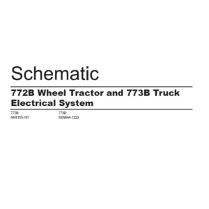 EN Cat Off-Highway Truck 772B Wheel Tractor and 773B Truck Electrical System  Schematic Manual - PDF DOWNLOAD