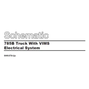 EN Cat Off-Highway Truck 785B Truck With VIMS Electrical System Schematic Manual - PDF DOWNLOAD