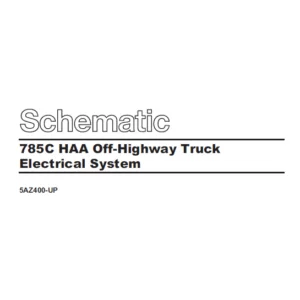 EN Cat Off-Highway Truck 785C HAA Off-Highway Truck Electrical System Schematic Manual - PDF DOWNLOAD