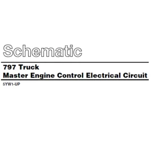 EN Cat Off-Highway Truck 797 Truck Master Engine Control Electrical Circuit Schematic Manual