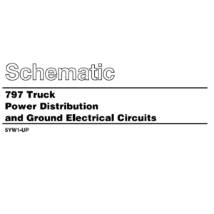 EN Cat Off-Highway Truck 797 Truck Power Distribution And Ground Electrical Circuit Schematic Manual