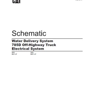 EN Cat Off-Highway Truck Water Delivery System 785D Off-Highway Truck Electrical System Schematic Manual
