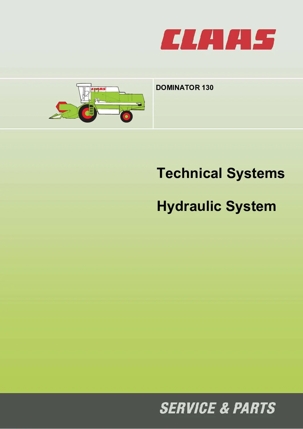 CLAAS DOMINATOR 130 Hydraulic System & Technical Service Manual - PDF DOWNLOAD