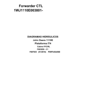 John Deere Forwarder CTL 1110E Plaform IT4 Cabine FFC RL F687023 C1 2016 Hydraulic Diagram Portuguese PDF