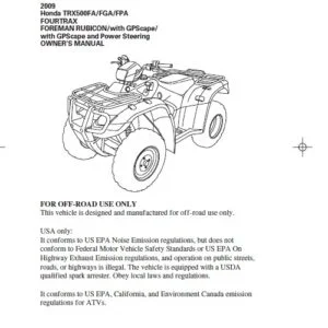 2009 Honda TRX500FAFGAFPA FOURTRAX FOREMAN RUBICONwith GPScape with GPScape and Power Steering OWNER’S MANUAL