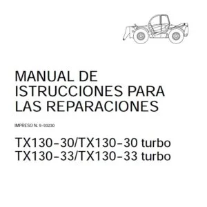 Case Maquinas telescopicas TX130-30 TX130-30 TURBO TX130-33 TX130-33 TURBO Service Manual Cre 9-93230 - PDF DOWNLOAD (Spanish)