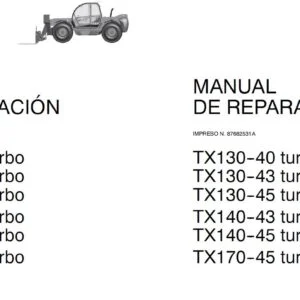 Case Máquinas telescópicas TX130-40 turbo TX130-43 turbo TX130-45 turbo TX140-43 turbo TX140-45 turbo TX170-45 turbo Manual de Reparacion